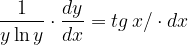 \dpi{120} \frac{1}{y\ln y}\cdot \frac{dy}{dx}=tg\, x/\cdot dx